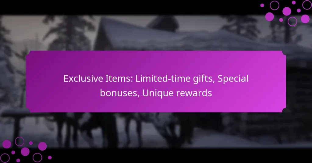featured-image-eclusive-items-limited-time-gifts-special-bonuses-unique-rewards