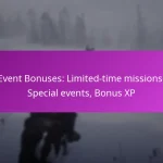 Event Bonuses: Limited-time missions, Special events, Bonus XP