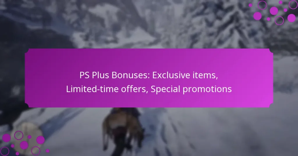 featured-image-ps-plus-bonuses-eclusive-items-limited-time-offers-special-promotions