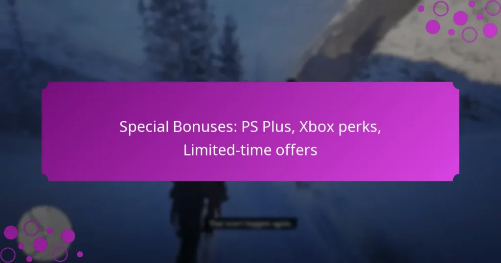 featured-image-special-bonuses-ps-plus-xbo-perks-limited-time-offers