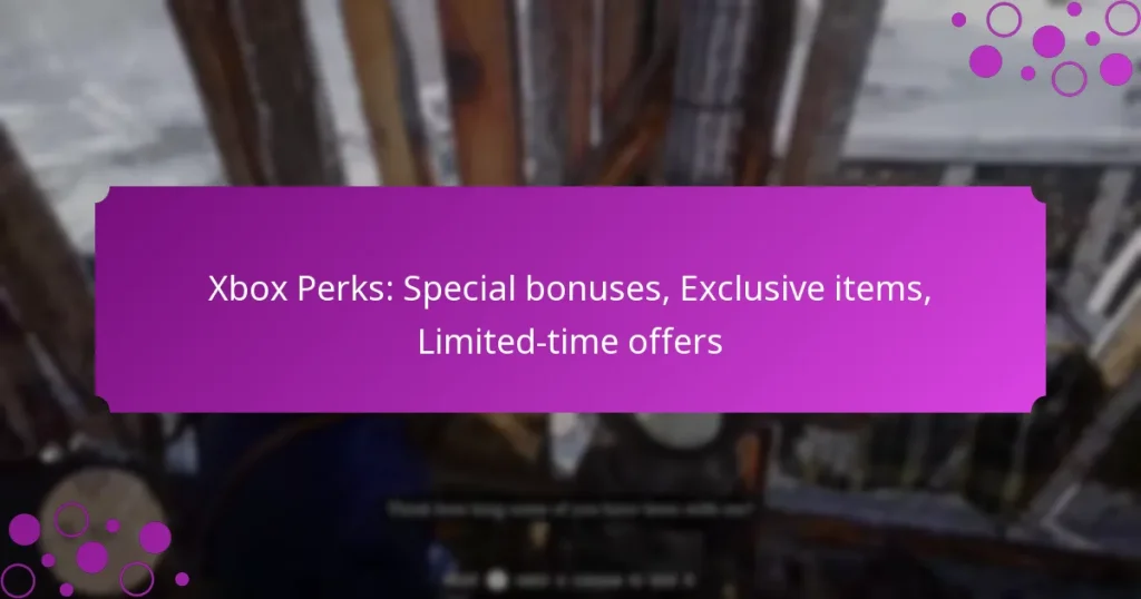 featured-image-xbo-perks-special-bonuses-eclusive-items-limited-time-offers