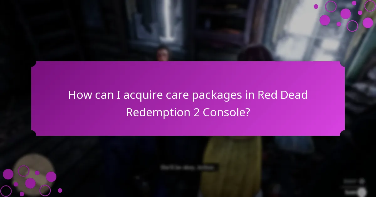 How can I acquire care packages in Red Dead Redemption 2 Console?