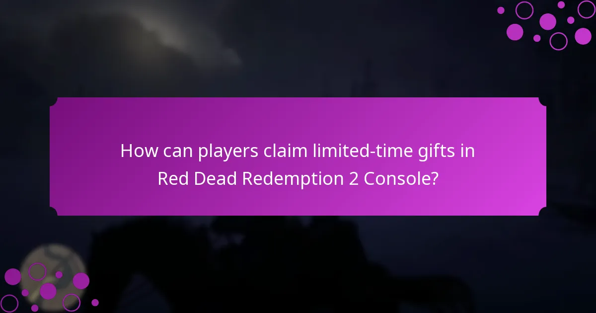 How can players claim limited-time gifts in Red Dead Redemption 2 Console?