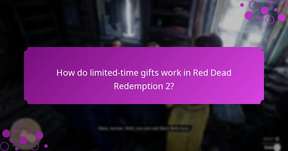 How do limited-time gifts work in Red Dead Redemption 2?