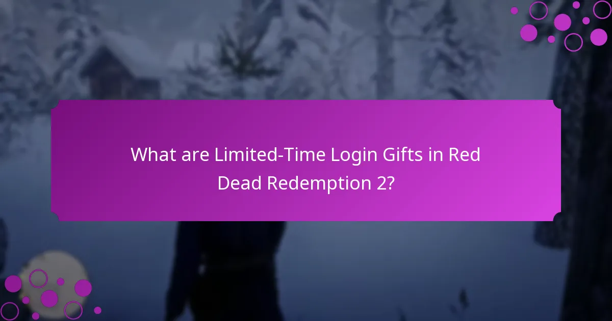 When do Limited-Time Login Gifts expire?