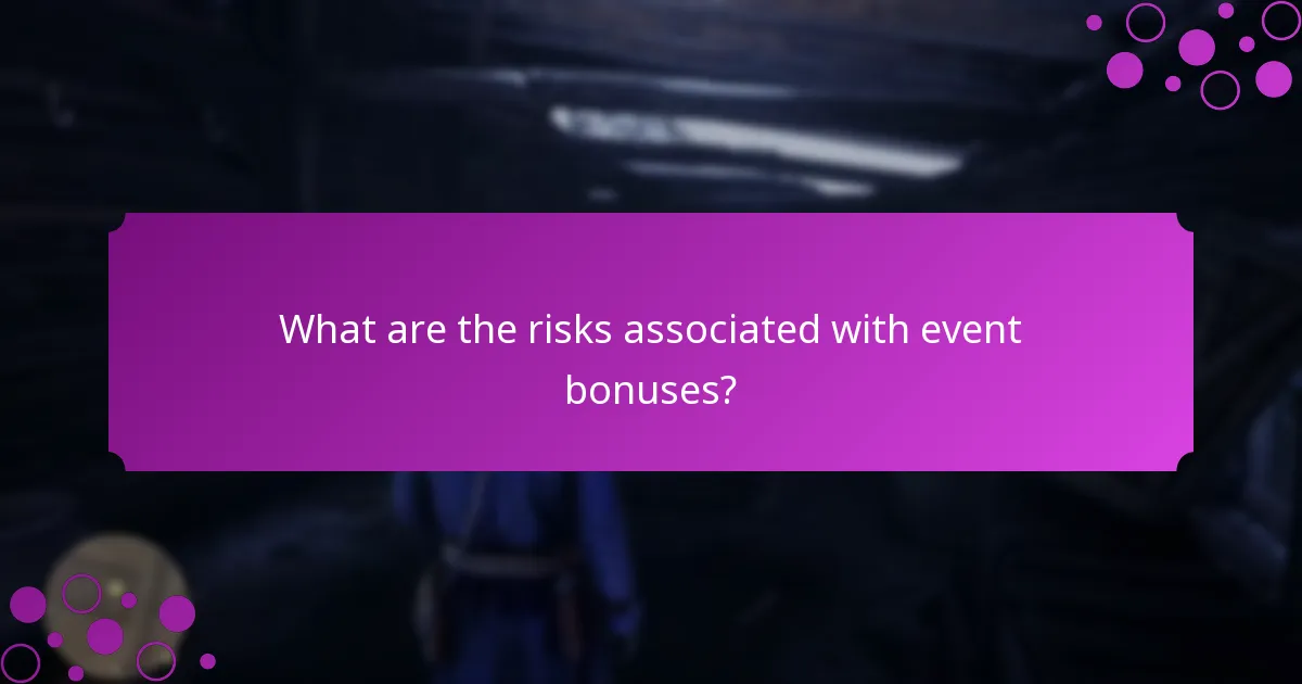 What strategies can maximize rewards from event bonuses?