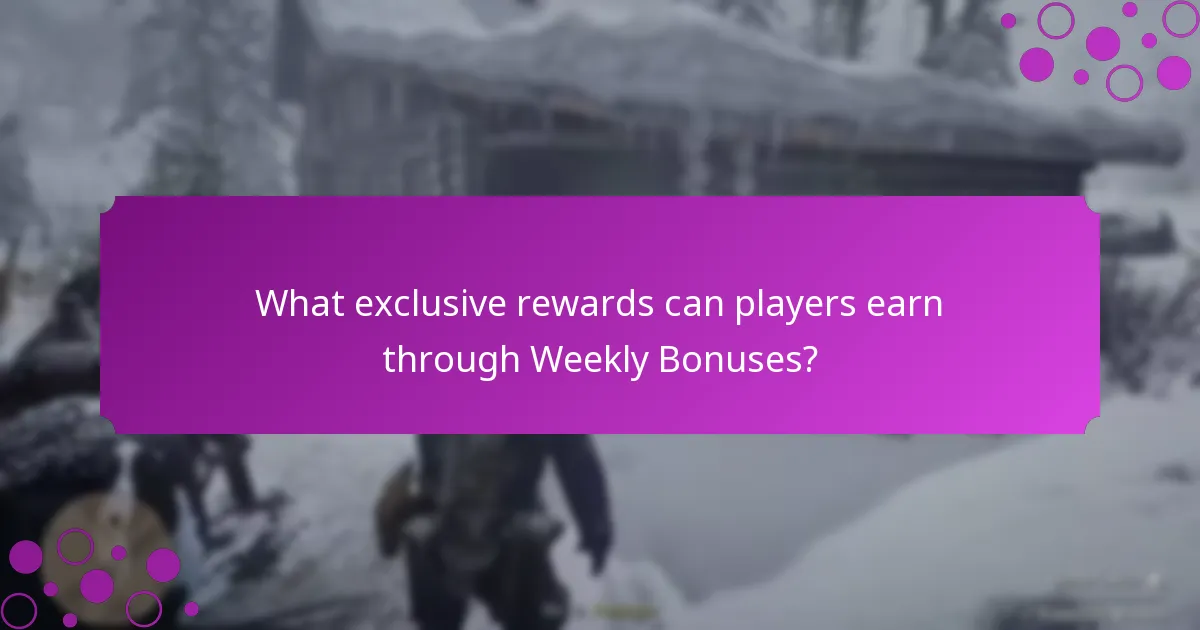 What exclusive rewards can players earn through Weekly Bonuses?