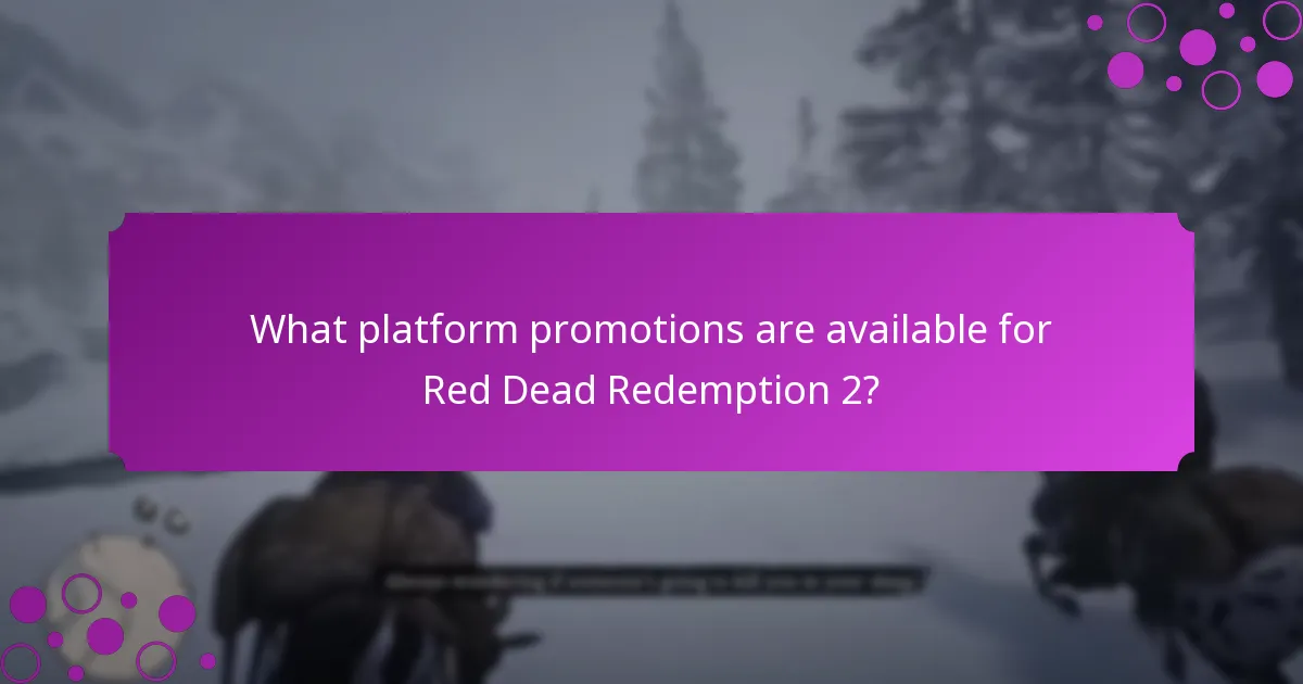 What are the current limited-time offers for Red Dead Redemption 2?